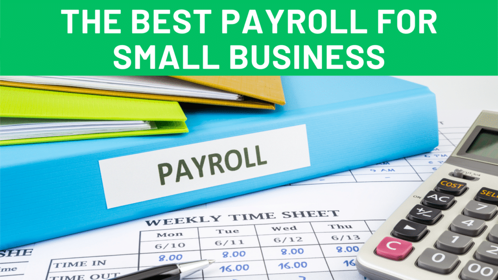 A stack of binders, a timesheet, calculator and "The Best Payroll For Small Business"