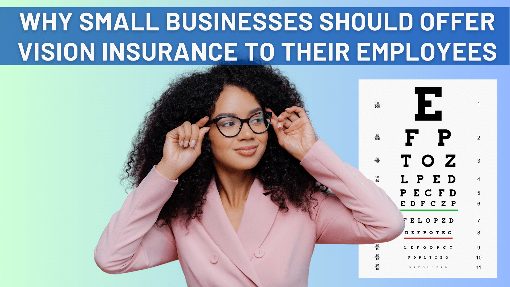 Why Small Businesses Should Offer Vision Insurance To Their Employees