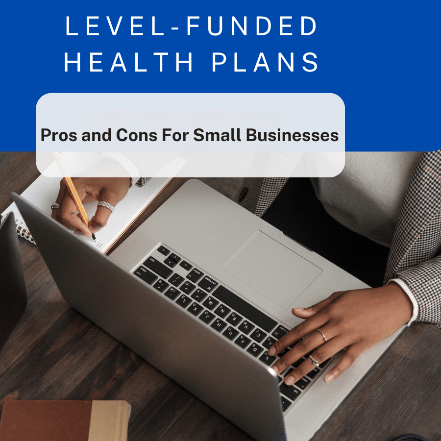 LevelFunded Health Plans Pros and Cons for Small Businesses Group