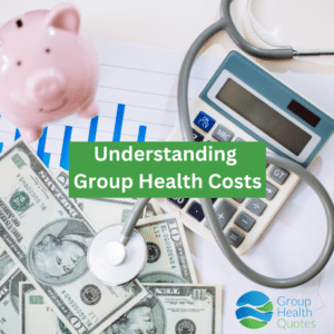 understanding group health costs text overlaying image of