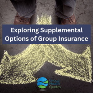 Exploring Supplemental Options of Group Insurance text overlaying image of two arrows drawn in chalk