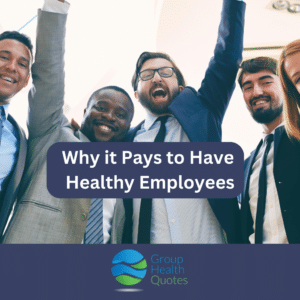 Why it Pays to Have Healthy Employees text overlaying image of employees cheering