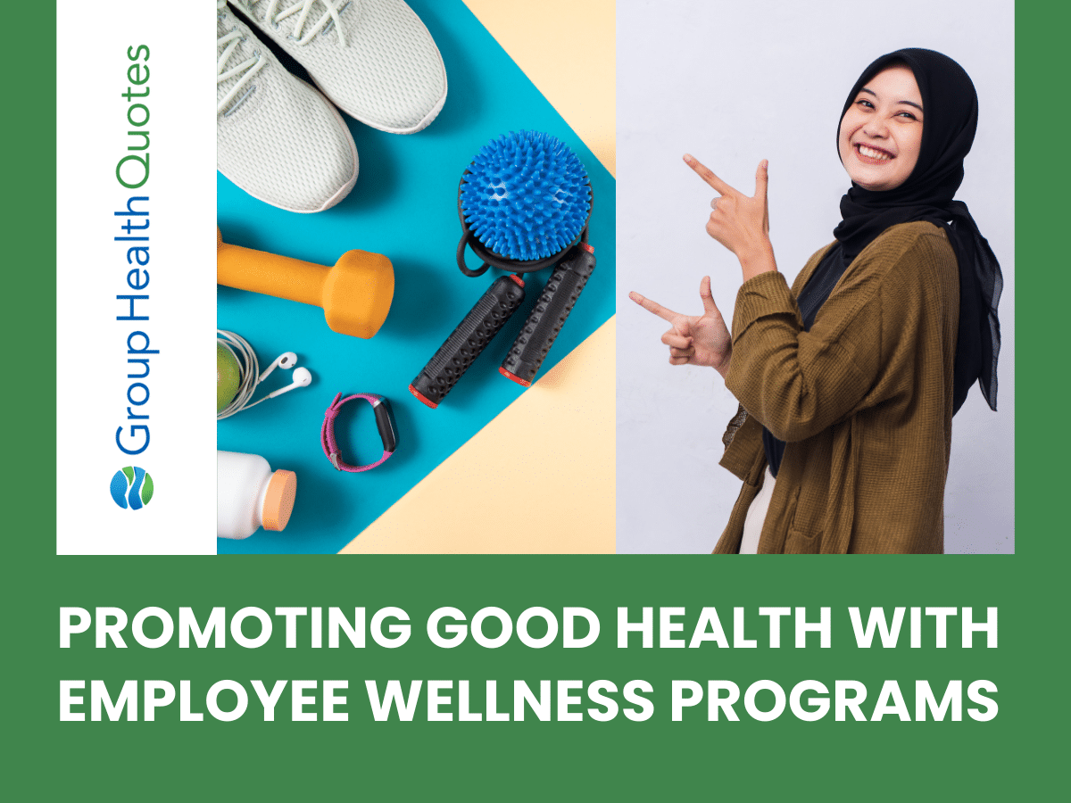 Promoting Good Health With Employee Wellness Programs - Group Health Quotes