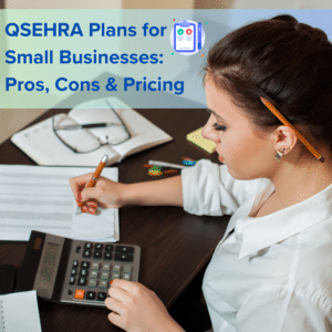 A business woman types on a calculator while taking notes. Text above reads "QSEHRA Plans for Small Businesses: Pros, Cons & Pricing"