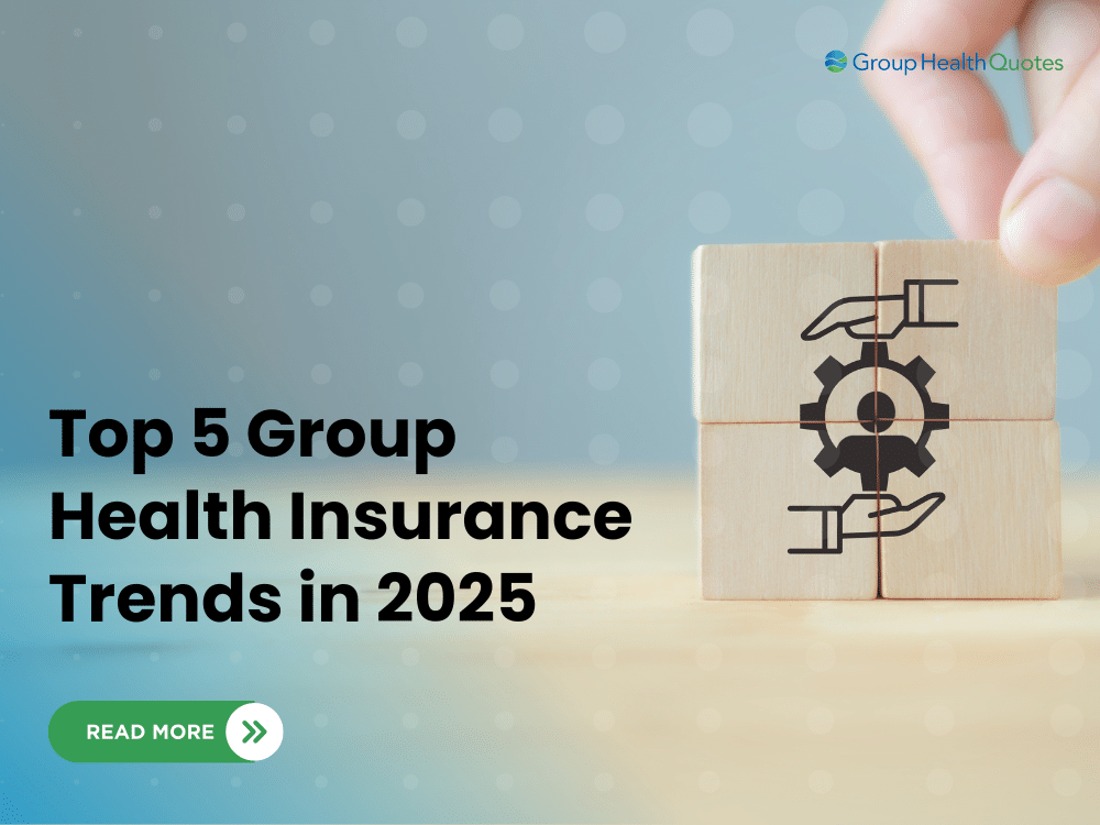 and placing wooden blocks with icons of hands and a gear, symbolizing support and collaboration, overlaid with text "Top 5 Group Health Insurance Trends in 2025" and Group Health Quotes logo.